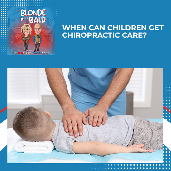 Episode 25 – When Can Children Get Chiropractic Care?
