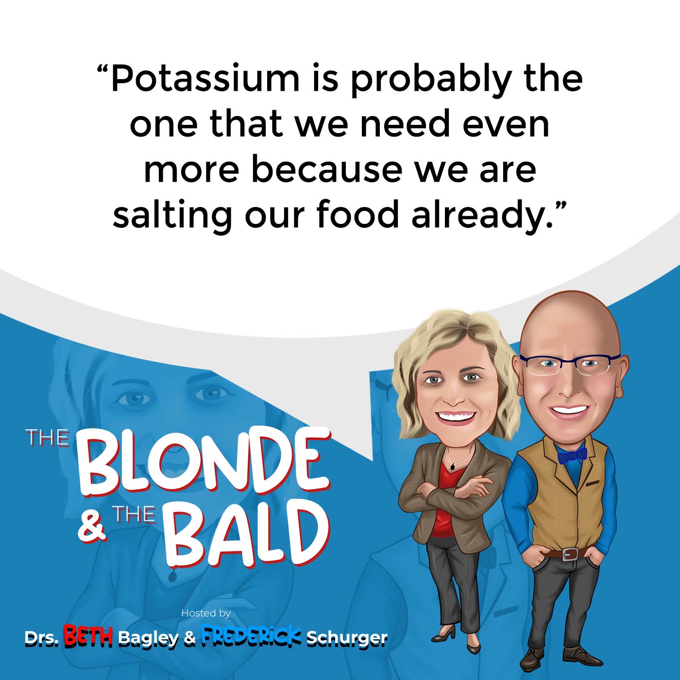 The Blonde & The Bald | Sodium And Potassium