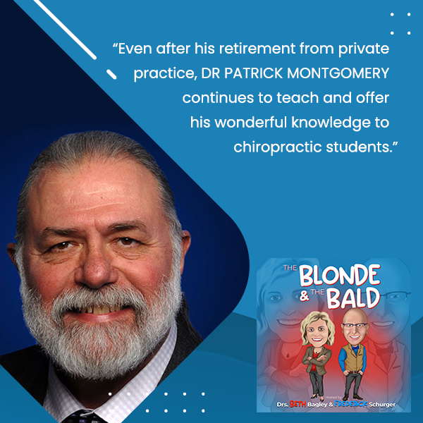 The Blonde & The Bald | Dr Patrick Montgomery | Chiropractic