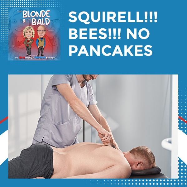 Episode 72 – SQUIRELL!!! BEES!!! No Pancakes